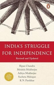 India's Struggle for Independence By Bipan Chandra 1857-1947 By Deckle Edge