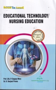 EDUCATIONAL TECHNOLOGY NURSING EDUCATION | SAGAYA MARY | THAKUR