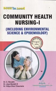 COMMUNITY HEALTH NURSING I ENCLUDING ENVIRONMENTAL SCIENCE & EPIDEMIOLOGY | DR C REVATHI | THAKUR