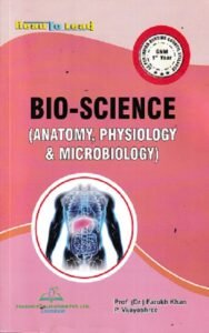BIO SCIENCES (Anatomy, Physiology & Microbiology) (GNM 1st Year) | DR FARUKH KHAN | Thakur