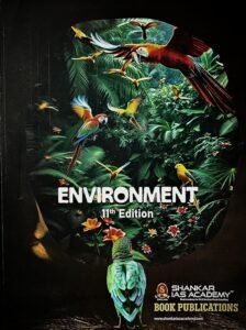 Environment by Shankar IAS Academy | 11th Edition | English