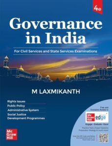 M Laxmikanth - Governance in India, 4e UPSC CSE Prelims (Paper 1) & Mains (GS Paper 2) 2026 | 12+ Years Topic-wise Previous Years’ Questions (including 2025) | Practice Questions