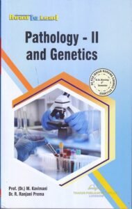 PATHOLOGY – II AND GENETICS | Dr. M. KAVIMANI, Dr. R. RANJANI PREMA | THAKUR