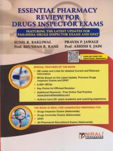 ESSENTIAL PHARMACY REVIEW FOR DRUGS INSPECTOR EXAMS – also useful for GPAT, Drugs Controller Exams and Other Pharmacist Recruitment Exams | Nirali Prakashan