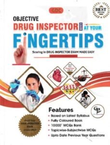 OBJECTIVE DRUG INSPECTOR EXAM AT YOUR FINGERTIPS | GDC
