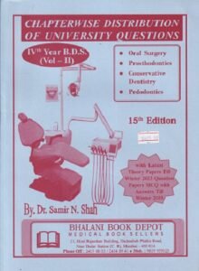 QUESTION PAPER For Fourth Year (4th Year) B.D.S. Vol. II (ChapterWise Distribution Of University Questions) | Bhalani