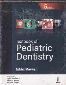 TEXTBOOK OF PEDIATRIC DENTISTRY | NIKHIL MARWAH | Jaypeev
