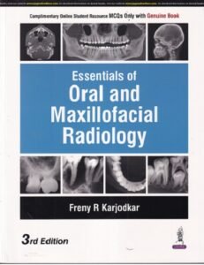 ESSENTIALS OF ORAL AND MAXILLOFACIAL RADIOLOGY | FRENY R. KARJODKAR | Jaypee
