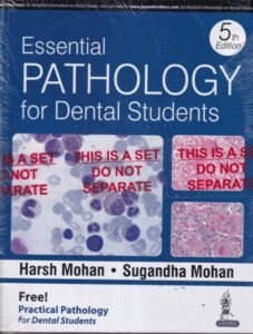 ESSENTIAL PATHOLOGY FOR DENTAL STUDENTS | HARSH MOHAN, SUGANDHA MOHAN | Jaypee