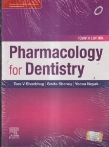 PHARMACOLOGY FOR DENTISTRY | TARA V. SHAMBHAG, SMITA SHENOY, VEENA NAYAK | Elsevier
