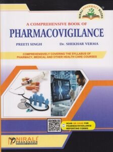 A Comprehensive Book of PHARMACOVIGILANCE For Pharmacy, Medical and Other Healthcare Courses | Preeti Singh, Dr. Shekhar Verma | Nirali Prakashan