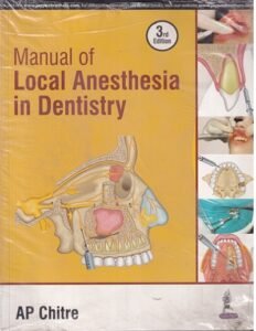 MANUAL OF LOCAL ANESTHESIA IN DENTISTRY | AP CHITRE | JAYPEE