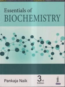 ESSENTIALS OF BIOCHEMISTRY | PANKAJA NAIK | Jaypee