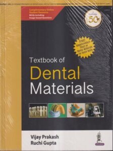 TEXTBOOK OF DENTAL MATERIALS | VIJAY PRAKASH, RUCHI GUPTA | JAYPEE