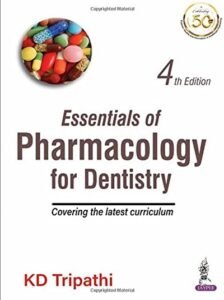 ESSENTIALS OF PHARMACOLOGY FOR DENTISTRY | KD TRIPATHI | Jaypee