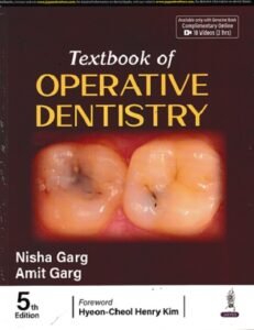 TEXTBOOK OF OPERATIVE DENTISTRY | NISHA GARG, AMIT GARG | Jaypee