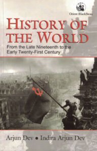 History Of The World by Arjun Dev,Indira Arjun Dev. OLD NCERT BOOK