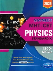MHT-CET PHYSICS Std. XI / Std. 11 | नवनीत एज्युकेशन (इंडिया) लि (Navneet Education India Ltd)