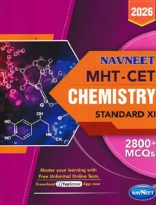 MHT-CET CHEMISTRY Std. XI / Std. 11 | नवनीत एज्युकेशन (इंडिया) लि (Navneet Education India Ltd)