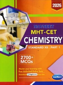 MHT-CET CHEMISTRY (PART 1) Std. XII / Std. 12 | नवनीत एज्युकेशन (इंडिया) लि (Navneet Education India Ltd)