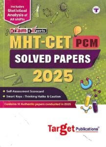 MHT CET (PCM) SOLVED PAPERS 2025 | Target Publications