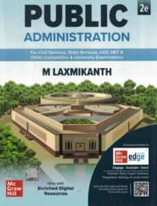 M Laxmikanth - Public Administration, 2e  for UPSC CSE 2025-26 | Topic-wise Previous Year’s Questions from 2013-2025