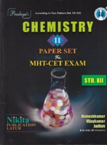 CHEMISTRY 11 PAPER SET FOR MHT CET EXAM- STD XII | NIKITA