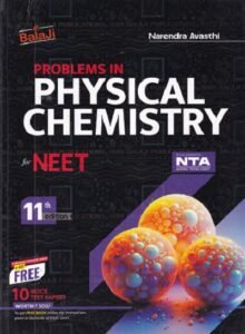 PROBLEMS IN PHYSICAL CHEMISTRY FOR NEET | NARENDRA AVASTHI | BALAJI PUBLICATION