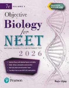 OBJECTIVE BIOLOGY FOR NEET Vol. 1 | RAJIV VIJAY | Pearson