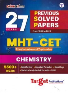 27 YEARS PREVIOUS SOLVED PAPERS FROM 1999 TO 2025 MHT CET CHAPTER WISE AND TOPIC WISE CHEMISTRY | TARGET