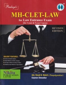 MH CLET LAW – For Law Entrance Exam – 3 Years and 5 Years LLB Integrated Program | ADV. REVATI B. MOHRIL | Nikita Publications