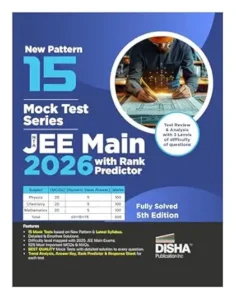 Disha 15 Mock Test Series NTA JEE Main 2026 with Rank Predictor - 5th Edition | 20 MCQs + 5 NVQs in Physics, Chemistry & Mathematics each | Test Series for Rankers | 100% Solutions