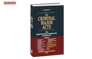 Taxmann's New Criminal Major Acts (BNS | BNSS | BSA) – Transition to the New Criminal Laws with Comparative Analysis | Section-wise Tables | Section Key | Committee Reports et al.