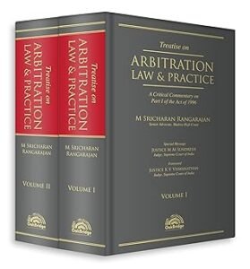 Treatise on Arbitration Law & Practice – A Critical Commentary on Part I of the Act of 1996 | M Sricharan Rangarajan | OakBridge (2 Vol. Set)