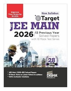 Disha Target NTA JEE Main 2026 - 13 Previous Year-wise Solved Papers (2025 - 2013) with 10 Mock Test Series 28th Edn | Physics, Chemistry, Mathematics - PCM | Numeric Value Questions | 100% Solutions