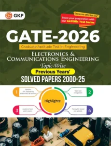 GATE 2026: Electronics & Communication Engineering - Topic-wise Previous Years Solved Papers (2000-2025) | Answers with Explanations | With GATEflix Test Series