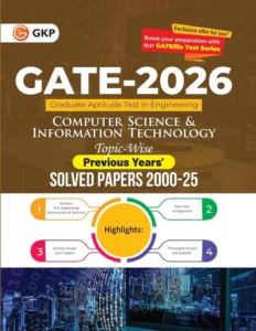 GATE 2026: Computer Science & IT Engineering – Topic-wise Previous Years Solved Papers (2000-2025) | Answers with Explanations | With GATEflix Test Series