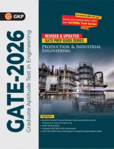 GATE 2026: Production & Industrial Engineering Study Guide | 4500+ MCQs & NTQs | Includes 3 Full-Length Mock Tests & GATE 2020-2025 Solved Papers | GATE Prep Guide | With GateFlix Test Series