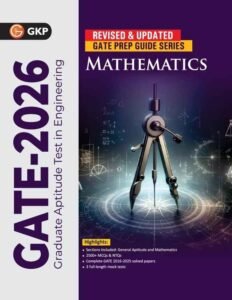 GATE 2026: Mathematics Study Guide | 2500+ MCQs & NTQs | Includes GATE 2016-2025 Solved Papers | Also 3 Full-Length Mock Tests | GATE Prep Guide