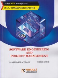 SOFTWARE ENGINEERING AND PROJECT MANAGMENT for MCA Management – Semester 1 | Dr Meenakshi Thalor, Nilesh Magar | Nirali Prakashan