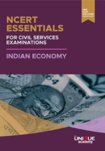 NCERT ESSENTIALS FOR CIVIL SERVICES EXAMINATIONS INDIAN ECONOMY