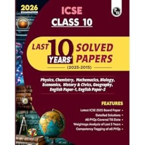 PW ICSE Class 10 PYQs - Past 10 Years Solved Papers (2025-2015) For 2026 Exams | Physics, Chemistry, Maths, Biology, Economics, History & Civics, Geography, English Paper 1, English Paper 2 PW Paperback – 19 April 2025