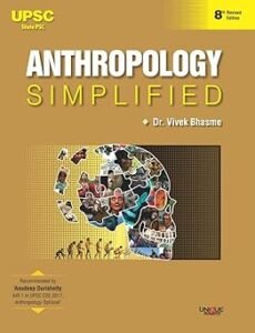 Unique Publication - ANTHROPOLOGY | मानवशास्त्र | SIMPLIFIED for UPSC Mains 8TH Edition Paperback – 28 November 2025