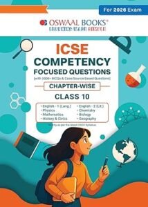OSWAAL BOOKS ICSE Competency Focused Questions Chapter-wise Class-10 Paperback – 29 June 2025