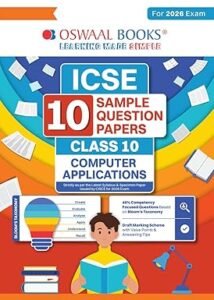 Oswaal ICSE 10 Sample Question Papers Class 10 Computer Applications for Board Exam 2026 (Strictly aligned with CISCE Latest Specimen Paper 2026), ... with Explanations & Board Marking Scheme Paperback – 12 September 2025