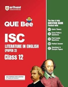 Arihant QUE Bee ISC Literature in English (Paper 2) Class 12 Exam 2026 | Question Bank with Quick Theory, Exam Pattern Questions, 10 Years’ PYQs, ... | English Medium (Que Bee ISC Question Bank) Paperback – 18 June 2025