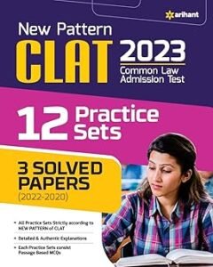 ARIHANT PUBLICATION - New Pattern CLAT 2023 12 Practice Sets 3 Solved papers (2022-2020)